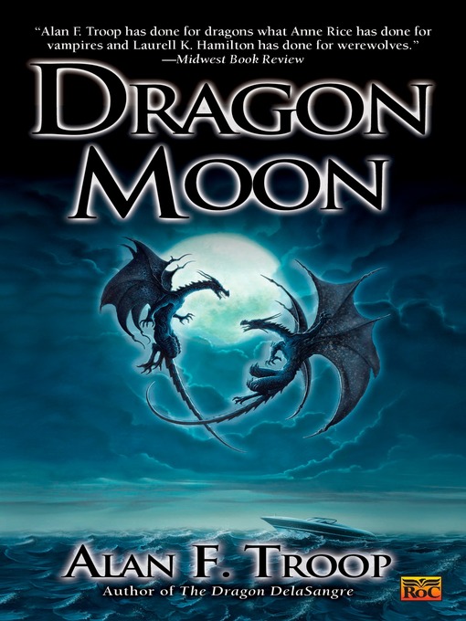 Title details for Dragon Moon by Alan F. Troop - Available